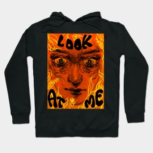 Look at me Hoodie